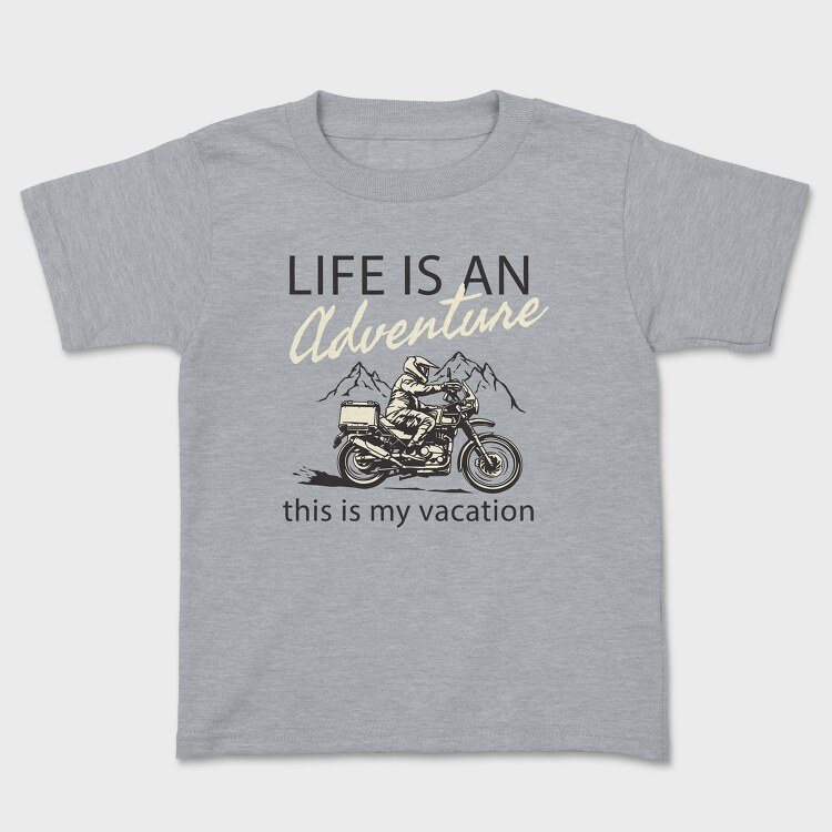 Life Is an Adventure, Kids' T-Shirt