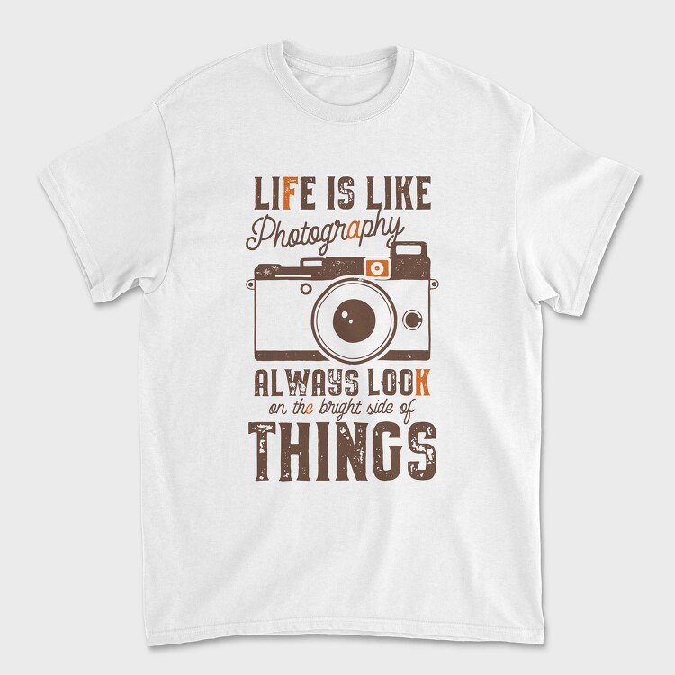 Life Is Like Photography, Unisex Men's T-Shirt