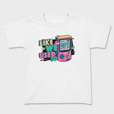 Like We Used To, Kids' T-Shirt