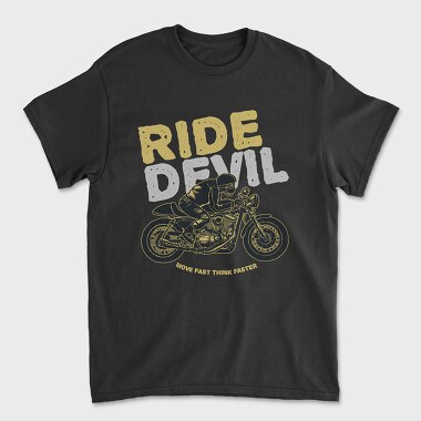 Unisex Men's T-Shirt, Ride Devil Move Fast Think Faster