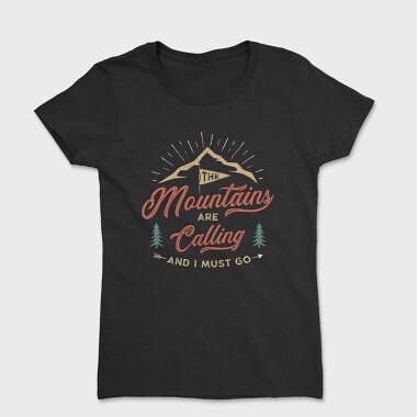 The Mountains Are Calling 7, Women's T-Shirt