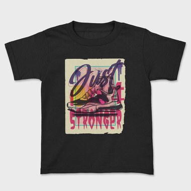 Just Stronger, Детска Тениска