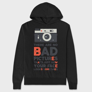 There Are No Bad Pictures, Unisex Men's Hoodie