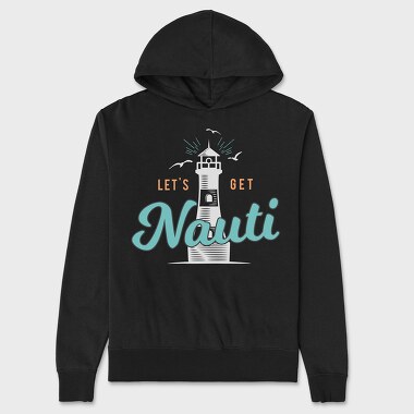 let s get nauti, Unisex Men's Hoodie