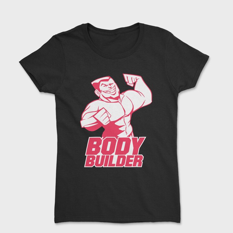 Body Builder, Women's T-Shirt