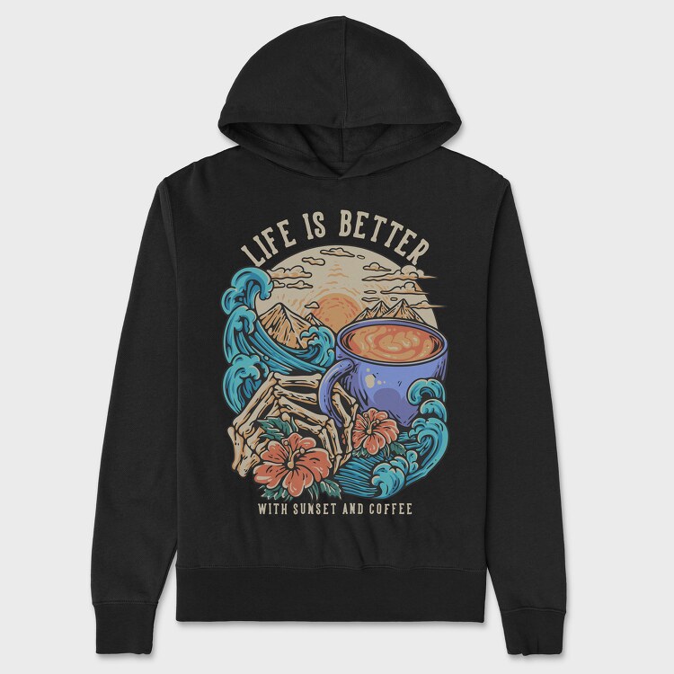 Life Is Better With Sunset and Coffe, Unisex Men's Hoodie