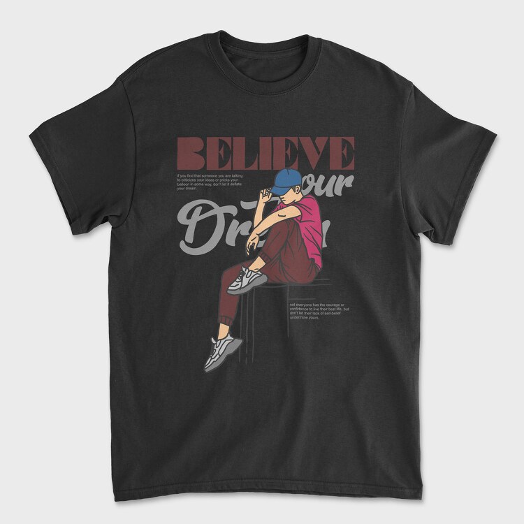 Believe Your Dream, Unisex Men's T-Shirt
