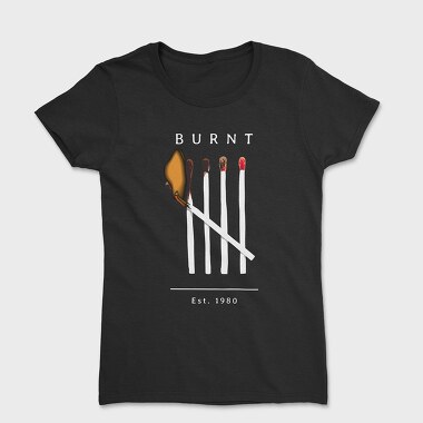 Burnt Matches, Women's T-Shirt