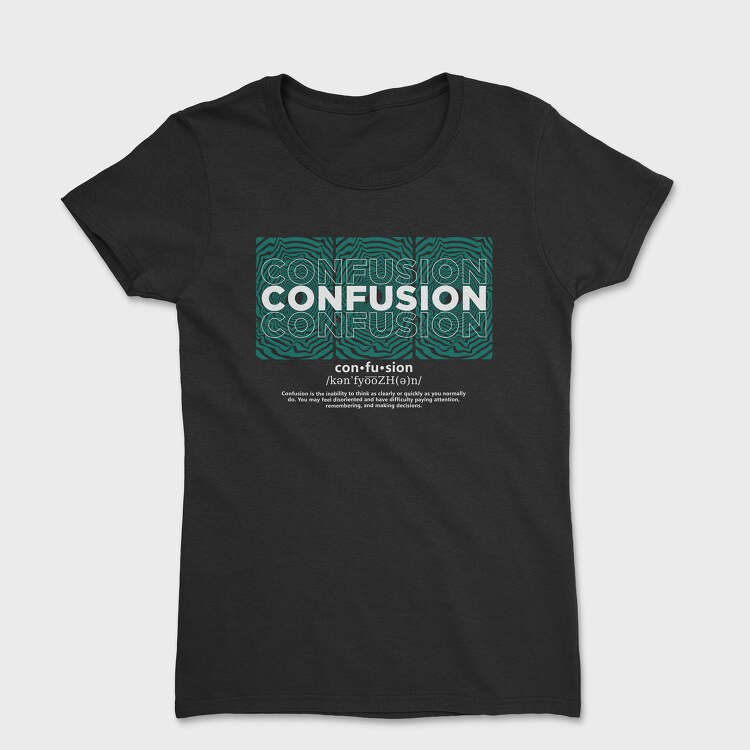 Confusion, Women's T-Shirt