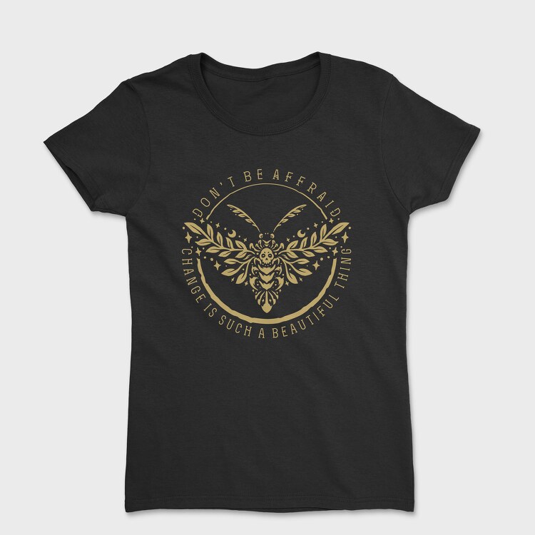 Dont Be Affraid, Women's T-Shirt