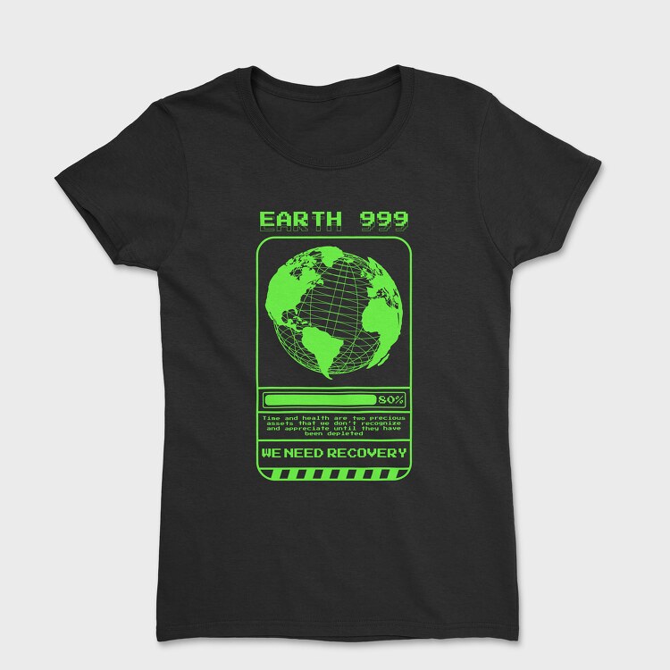 Earth We Need Recovery, Дамска Тениска