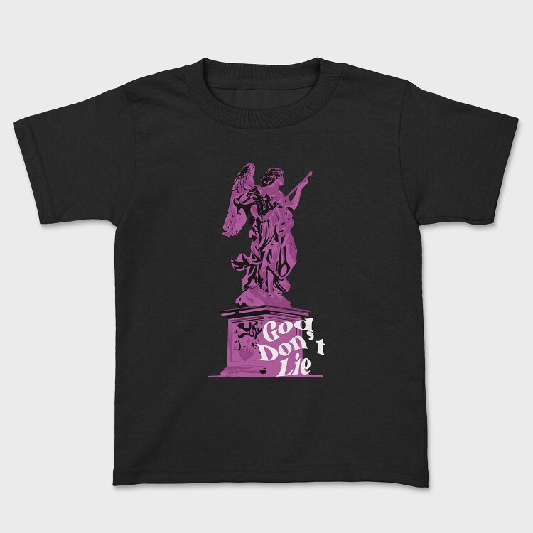 God Dont Lie, Kids' T-Shirt