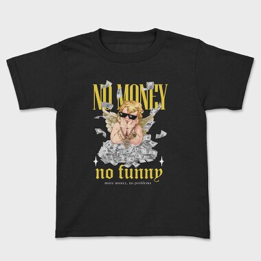 No Money No Fun Angel, Детска Тениска