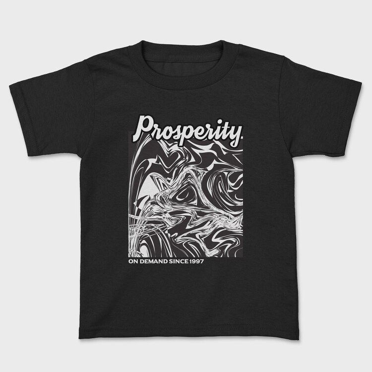 Prosperity, Kids' T-Shirt