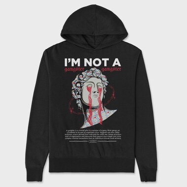 Im Not a Gangster, Унисекс Мъжко Суичър