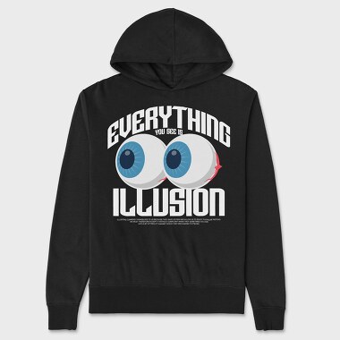 Унисекс Мъжко Суичър, Everything You See Is Illusion