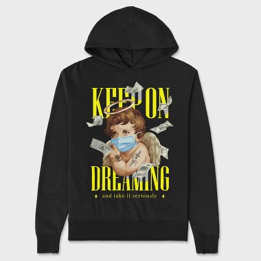 Keep on Dreaming, Unisex Men's Hoodie