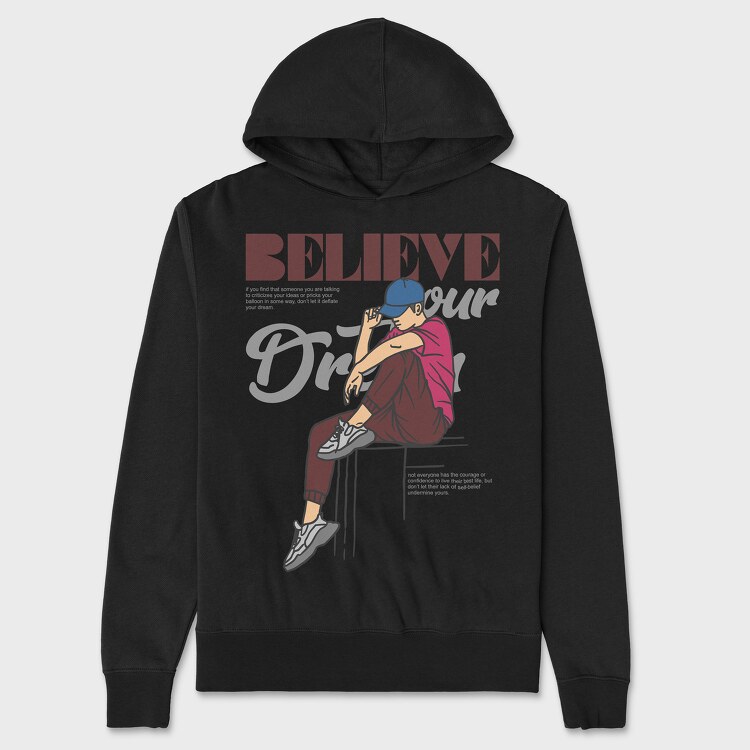 Believe Your Dream, Unisex Men's Hoodie