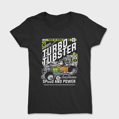 Goofys Turbo Tubster, Women's T-Shirt