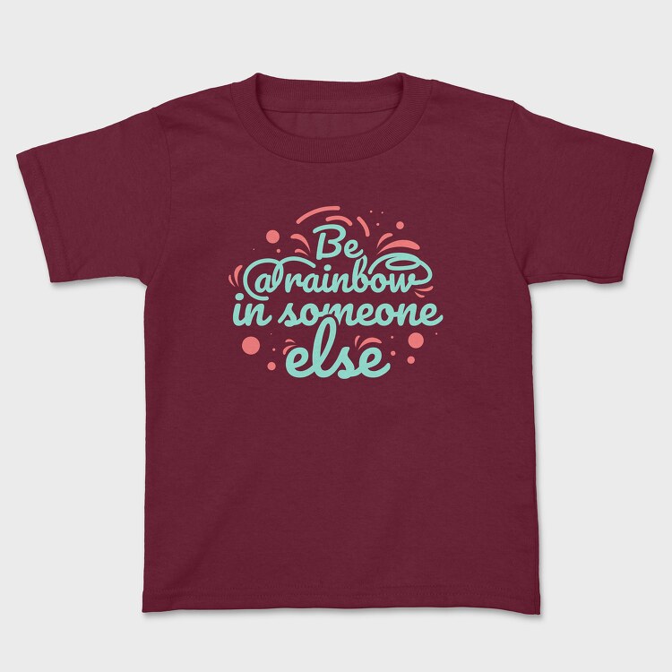 Be a Rainbow, Детска Тениска