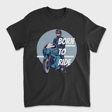 Born to Ride, Unisex Men's T-Shirt