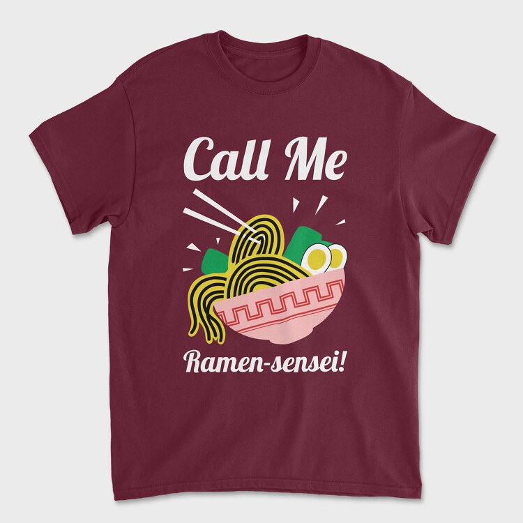 Call Me Ramen Sensei, Unisex Men's T-Shirt