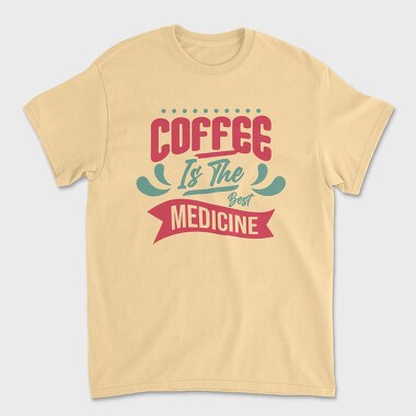 Coffee Is the Best Medicine, Unisex Men's T-Shirt