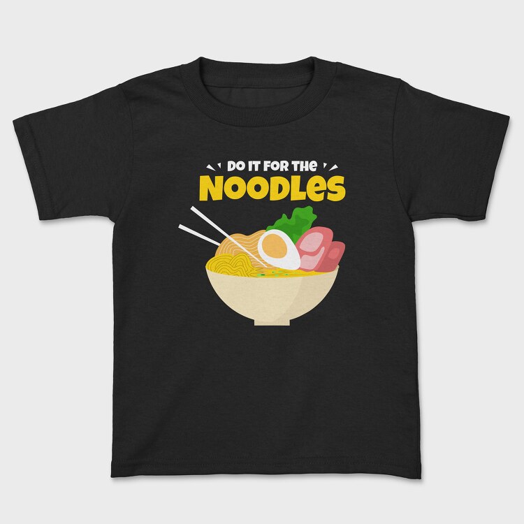 Do It for the Noodles, Детска Тениска