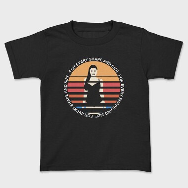 For Every Shape and Size, Kids' T-Shirt