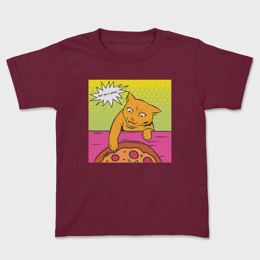 Get Me a Pizza, Детска Тениска