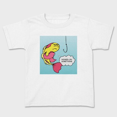 Hooked on Something, Kids' T-Shirt