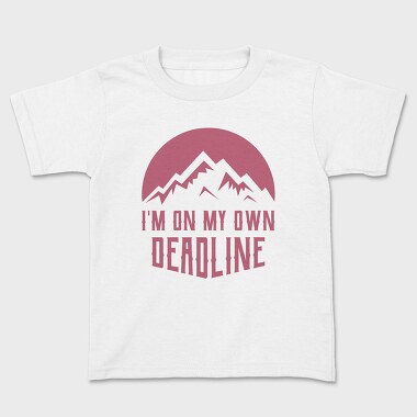 Im on My Own Deadline, Kids' T-Shirt