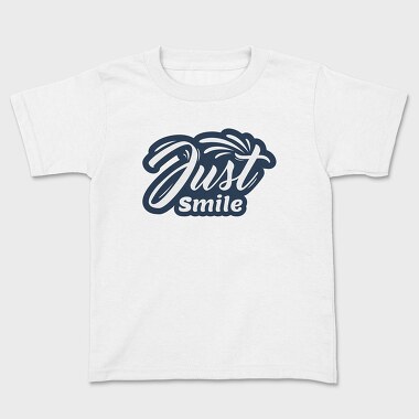 Just Smile, Kids' T-Shirt