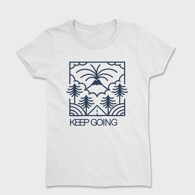 Keep Going, Women's T-Shirt
