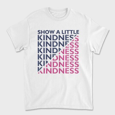 Kindness, Unisex Men's T-Shirt