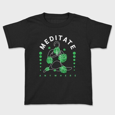 Meditate Anywhere, Детска Тениска