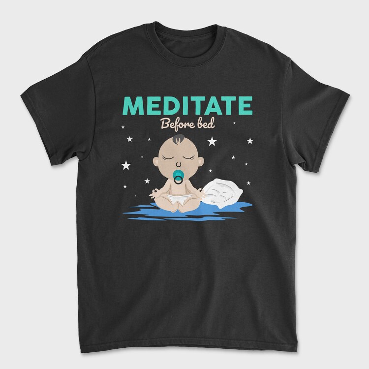 Meditate Before Bed, Унисекс Мъжка Тениска