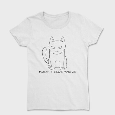 Mother I Crave Violence, Women's T-Shirt