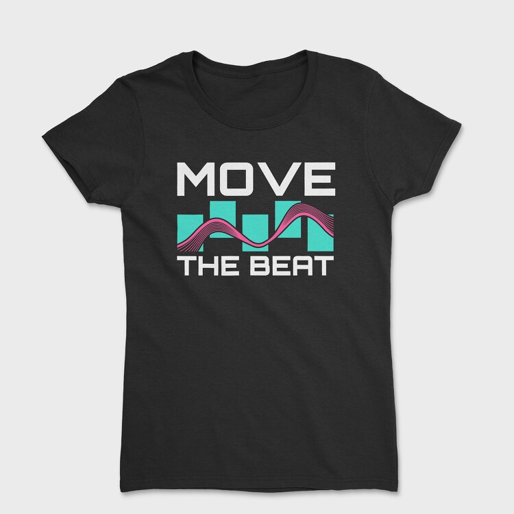Move the Beat, Women's T-Shirt