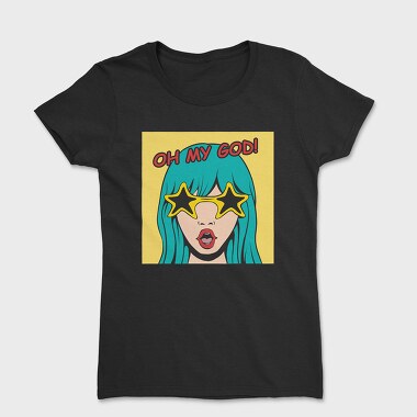 Oh My God, Women's T-Shirt