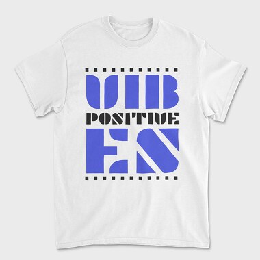 Positive Vibes 2, Unisex Men's T-Shirt
