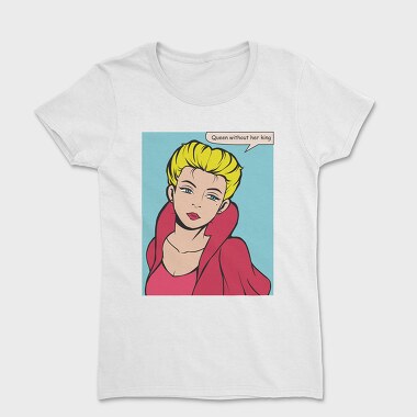 Queen Without Her King, Women's T-Shirt