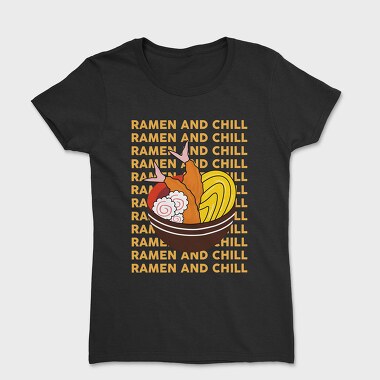 Ramen and Chill, Women's T-Shirt