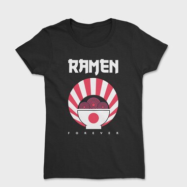 Ramen Forever, Women's T-Shirt