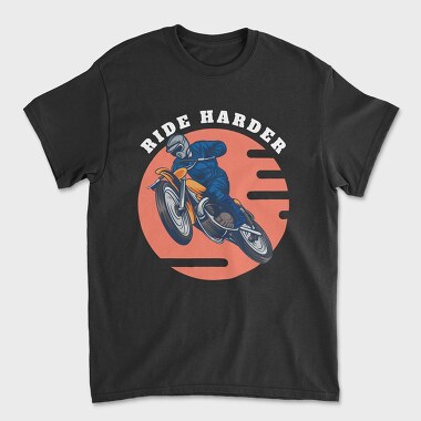 Ride Harder, Unisex Men's T-Shirt
