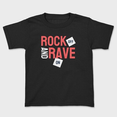 Rock Off and Rave On, Детска Тениска