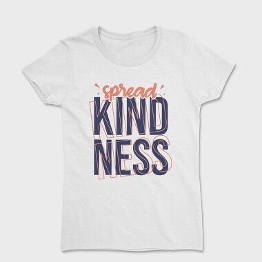 Spread Kindness, Women's T-Shirt