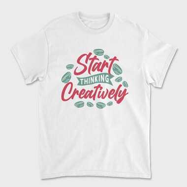 Start Thinking Creatively, Unisex Men's T-Shirt