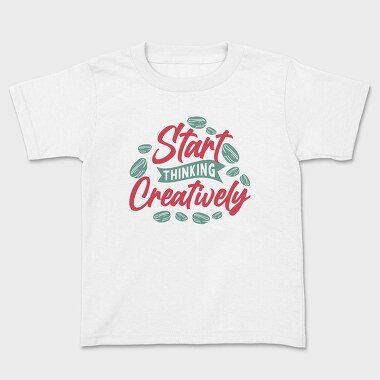 Start Thinking Creatively, Kids' T-Shirt