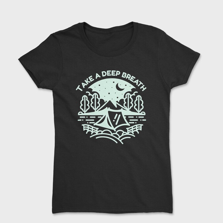Take a Deep Breath, Women's T-Shirt